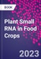 Plant Small RNA in Food Crops - Product Thumbnail Image