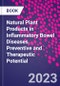 Natural Plant Products in Inflammatory Bowel Diseases. Preventive and Therapeutic Potential - Product Image