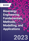 Bioenergy Engineering. Fundamentals, Methods, Modelling, and Applications- Product Image