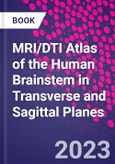 MRI/DTI Atlas of the Human Brainstem in Transverse and Sagittal Planes- Product Image