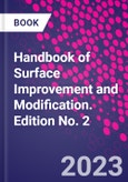 Handbook of Surface Improvement and Modification. Edition No. 2- Product Image
