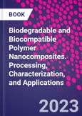 Biodegradable and Biocompatible Polymer Nanocomposites. Processing, Characterization, and Applications- Product Image