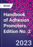 Handbook of Adhesion Promoters. Edition No. 2- Product Image