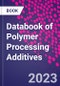 Databook of Polymer Processing Additives - Product Thumbnail Image