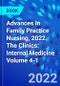 Advances in Family Practice Nursing, 2022. The Clinics: Internal Medicine Volume 4-1 - Product Thumbnail Image