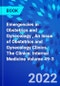 Emergencies in Obstetrics and Gynecology , An Issue of Obstetrics and Gynecology Clinics. The Clinics: Internal Medicine Volume 49-3 - Product Image