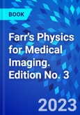 Farr's Physics for Medical Imaging. Edition No. 3- Product Image