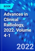 Advances in Clinical Radiology, 2022. Volume 4-1- Product Image