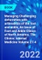 Managing Challenging deformities with arthrodesis of the foot and ankle, An issue of Foot and Ankle Clinics of North America. The Clinics: Internal Medicine Volume 27-4 - Product Image