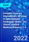 Complex Coronary Interventions, An Issue of Interventional Cardiology Clinics. The Clinics: Internal Medicine Volume 11-4 - Product Thumbnail Image