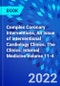 Complex Coronary Interventions, An Issue of Interventional Cardiology Clinics. The Clinics: Internal Medicine Volume 11-4 - Product Thumbnail Image