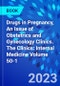 Drugs in Pregnancy, An Issue of Obstetrics and Gynecology Clinics. The Clinics: Internal Medicine Volume 50-1 - Product Thumbnail Image