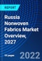 Russia Nonwoven Fabrics Market Overview, 2027 - Product Thumbnail Image