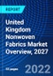 United Kingdom Nonwoven Fabrics Market Overview, 2027 - Product Thumbnail Image