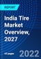 India Tire Market Overview, 2027 - Product Thumbnail Image