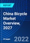 China Bicycle Market Overview, 2027 - Product Thumbnail Image