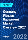 Germany Fitness Equipment Market Overview, 2027- Product Image
