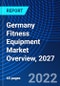 Germany Fitness Equipment Market Overview, 2027 - Product Thumbnail Image