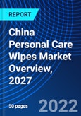 China Personal Care Wipes Market Overview, 2027- Product Image