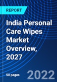 India Personal Care Wipes Market Overview, 2027- Product Image
