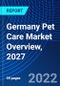 Germany Pet Care Market Overview, 2027 - Product Thumbnail Image