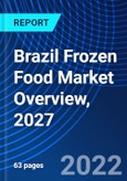 Brazil Frozen Food Market Overview, 2027- Product Image