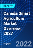 Canada Smart Agriculture Market Overview, 2027- Product Image