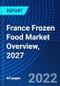 France Frozen Food Market Overview, 2027 - Product Thumbnail Image