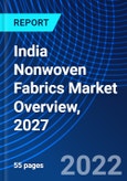 India Nonwoven Fabrics Market Overview, 2027- Product Image