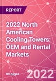 2022 North American Cooling Towers: OEM and Rental Markets- Product Image