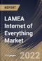 LAMEA Internet of Everything Market Size, Share & Industry Trends Analysis Report by Vertical, Component, Country and Growth Forecast, 2022-2028 - Product Thumbnail Image