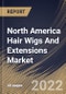 North America Hair Wigs And Extensions Market Size, Share & Industry Trends Analysis Report by Product, Hair Type, Country and Growth Forecast, 2022-2028 - Product Thumbnail Image