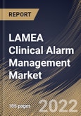 LAMEA Clinical Alarm Management Market Size, Share & Industry Trends Analysis Report by Component, End-user, Product, Country and Growth Forecast, 2022-2028- Product Image
