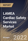 LAMEA Cardiac Safety Services Market Size, Share & Industry Trends Analysis Report by Type, End-user, Type of Service, Country and Growth Forecast, 2022-2028- Product Image