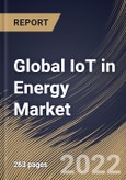 Global IoT in Energy Market Size, Share & Industry Trends Analysis Report by Application, Network Technology, Component, Organization Size, Regional Outlook and Forecast, 2022-2028- Product Image