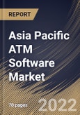 Asia Pacific ATM Software Market Size, Share & Industry Trends Analysis Report by End-user, Function, Country and Growth Forecast, 2022-2028- Product Image