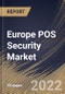 Europe POS Security Market Size, Share & Industry Trends Analysis Report by Offering, Organization Size, Vertical, Country and Growth Forecast, 2022-2028 - Product Thumbnail Image