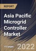 Asia Pacific Microgrid Controller Market Size, Share & Industry Trends Analysis Report by Connectivity, Offering, End-user, Country and Growth Forecast, 2022-2028- Product Image