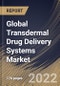 Global Transdermal Drug Delivery Systems Market Size, Share & Industry Trends Analysis Report by Application, Type of Delivery System, Regional Outlook and Forecast, 2022-2028 - Product Image