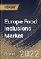 Europe Food Inclusions Market Size, Share & Industry Trends Analysis Report by Application, Type, Form, Country and Growth Forecast, 2022-2028 - Product Thumbnail Image