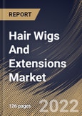 Hair Wigs And Extensions Market Size, Share & Industry Trends Analysis Report by Product, Hair Type, Regional Outlook and Forecast, 2022-2028- Product Image