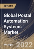 Global Postal Automation Systems Market Size, Share & Industry Trends Analysis Report by Technology, Type, Application, Regional Outlook and Forecast, 2022-2028- Product Image