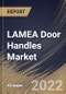 LAMEA Door Handles Market Size, Share & Industry Trends Analysis Report by Product, Material, Application, Country and Growth Forecast, 2022-2028 - Product Thumbnail Image