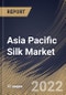 Asia Pacific Silk Market Size, Share & Industry Trends Analysis Report by End-user, Type, Country and Growth Forecast, 2022-2028 - Product Thumbnail Image