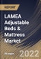 LAMEA Adjustable Beds & Mattress Market Size, Share & Industry Trends Analysis Report by Product, Distribution Channel, End-user, Country and Growth Forecast, 2022-2028 - Product Image
