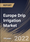Europe Drip Irrigation Market Size, Share & Industry Trends Analysis Report by Application, Crop Type, Component, Country and Growth Forecast, 2022-2028- Product Image