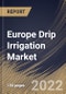 Europe Drip Irrigation Market Size, Share & Industry Trends Analysis Report by Application, Crop Type, Component, Country and Growth Forecast, 2022-2028 - Product Thumbnail Image