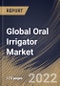 Global Oral Irrigator Market Size, Share & Industry Trends Analysis Report by Product, Application, Distribution Channel, Regional Outlook and Forecast, 2022-2028 - Product Thumbnail Image