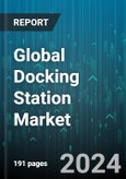 Global Docking Station Market by Product (Laptop, Smartphones & Tablets), Connectivity Type (Wired, Wireless), Distribution Channel, Application - Forecast 2024-2030- Product Image