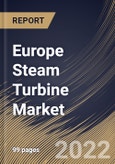 Europe Steam Turbine Market Size, Share & Industry Trends Analysis Report by Capacity, End-user, Technology, Design, Country and Growth Forecast, 2022-2028- Product Image